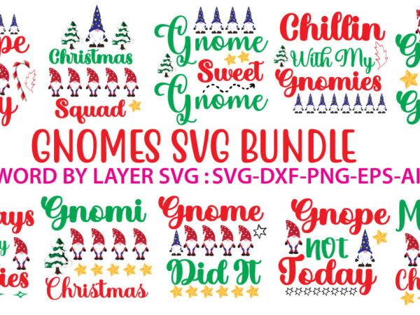 Gnome tshirt design bundle,gnome svg bundle,gnome,gnome tshirt bundle png,gnome svg bundle quotes, gnome vector tshirt design, gnome tshirt design, gnome vector tshirt, gnome graphic tshirt design, gnome tshirt design bundle,gnome