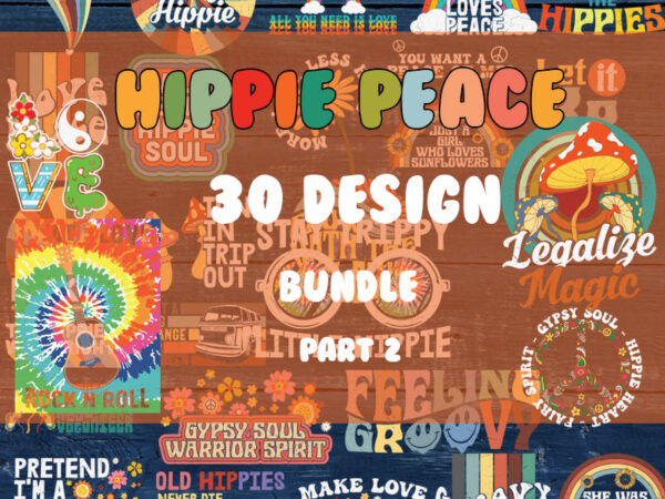 Hippie peace bundle part 2 svg, peace svg, sunflower svg, hippie soul svg, groovy svg, legalife svg graphic t shirt
