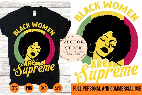 Black women are supreme melanin women shirt design svg png best new 2022 Black women are supreme melanin women shirt design svg png best new 2022