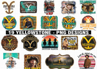 19 Yellowstone Designs png, Yellowstone sublimation, Yellowstone Vector, Yellowstone Dutton Ranch, Bundle png, digital download