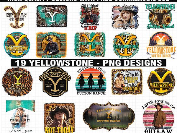 19 yellowstone designs png, yellowstone sublimation, yellowstone vector, yellowstone dutton ranch, bundle png, digital download