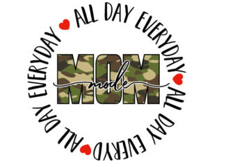 Mom Mode All Day Everyday Tshirt Design