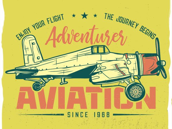 Airplane flying in the sky with a phrase, t-shirt design