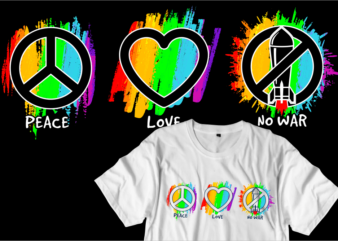 peace love no war t shirt designs graphic vector