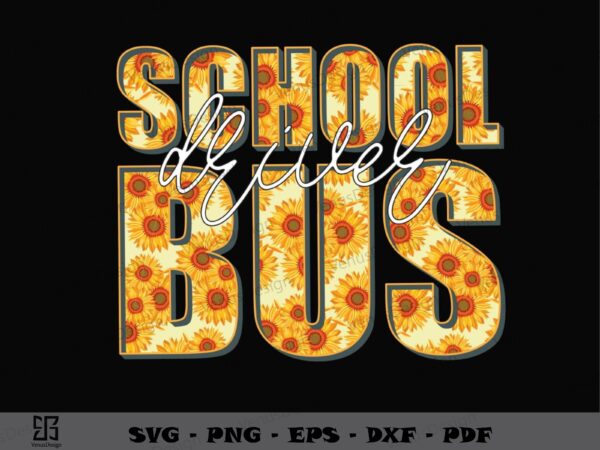 School bus driver svg png, back to school tshirt design