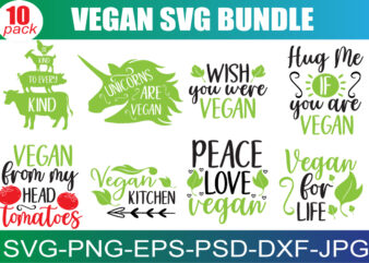 Vegan SVG Bundle – Vegan tee bundle – Vegan shirt SVG for Cricut – Vegan vibes SVG bundle – Powered by plants svg – Digital Download