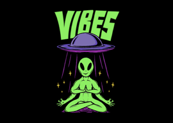 Vibes Alien T-Shirt Design