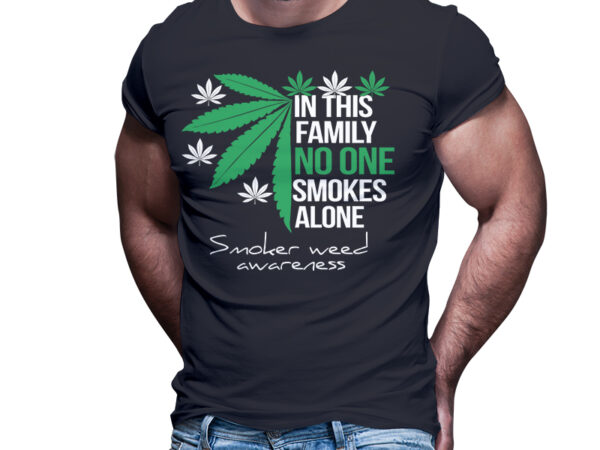 Smoker weed awareness tshirt design