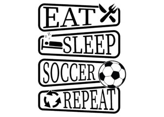 Eat Sleep Soccer Repeat Mom Tshirt Design