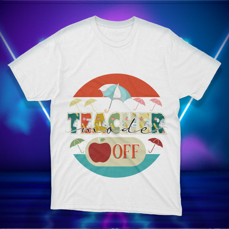 Retro Vintage Teacher Mode Off SVG Files, Teachers Day t shirt graphic