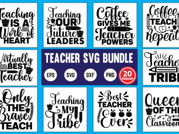 Teacher svg bundle, svg bundle, eps, png, dxf, cricut design, die cut, silhouette ,ai, svg cut file, svg files for cricut silhouette, teacher svg bundle, teacher valentine, christmas, halloween, thanksgivng,