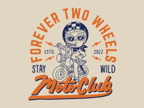 Forever two wheels t shirt graphic design