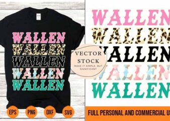 Wallen png Shirt Design Vector svg Sublimation and POD Files Best New 2022