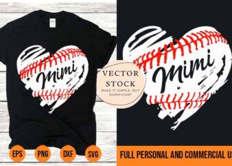 Baseball Mimi Baseball Heart Mimi Mom Shirt svg png Best New 2022 t shirt template