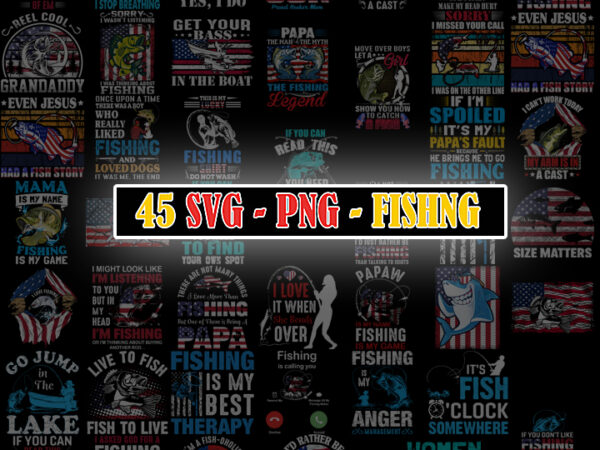 45 svg png fishing bundle printing tshirt png digital file download
