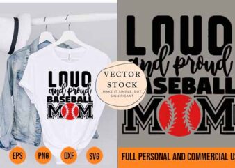 Loud and Proud Baseball Mom Life Funny Mother s Day Sport T-Shirt Best New 2022