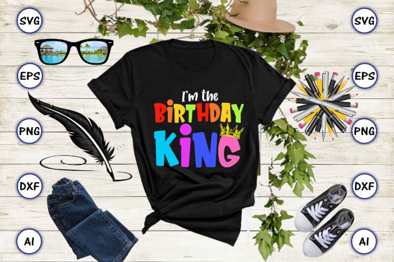 I’m the birthday king, Rd birthday king shirt, birthday party t-shirt, matching birthday shirts,SVG, Birthday, Happy Birthday, sublimation, sublimation Birthday, Birthday SVG Bundle, Birthday Princess Svg, Birthday Queen Svg, Birthday