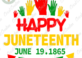 Juneteenth , Happy Juneteenth Diy Crafts, Black Lives Matter svg Files For Cricut, Black Freedom Silhouette Files, Trending Cameo Htv Prints vector clipart
