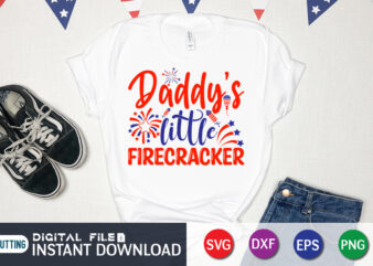Daddy’s Little Firecracker Shirt, 4th of July shirt, 4th of July svg quotes, American Flag svg, ourth of July svg, Independence Day svg, Patriotic svg, American Flag SVG, 4th of