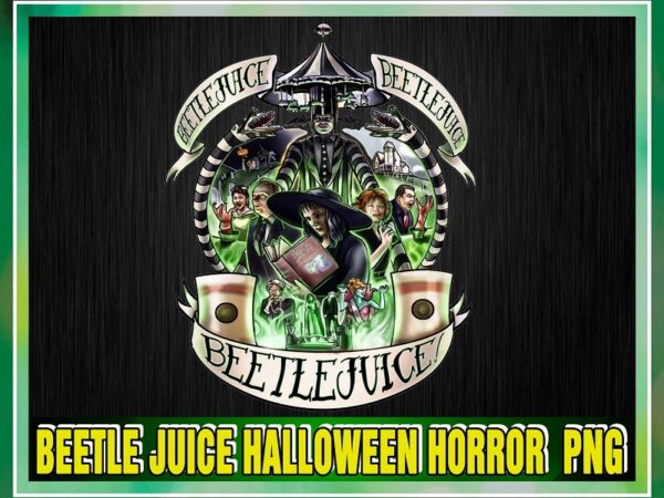 Beetle juice halloween horror png, horror characters, the scary witches, horror halloween, png printable sublimation, digital download 1052355485 t shirt template