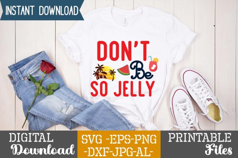 Don't Be So Jelly ,summer design, summer marketing, summer, summer svg, summer pool party, hello summer svg, popsicle svg, summer svg free, summer design 2021, free summer svg, beach sayings