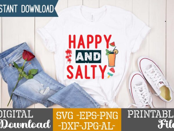 Happy and salty ,summer design, summer marketing, summer, summer svg, summer pool party, hello summer svg, popsicle svg, summer svg free, summer design 2021, free summer svg, beach sayings svg,