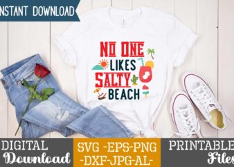 No One Likes Salty Beach,summer design, summer marketing, summer, summer svg, summer pool party, hello summer svg, popsicle svg, summer svg free, summer design 2021, free summer svg, beach sayings