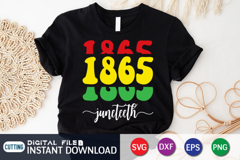 Juneteenth 1865 shirt, juneteenth shirt, free-ish since 1865 svg, black lives matter shirt, Juneteenth svg bundle, juneteenth quotes cut file, independence day shirt, juneteenth shirt print template, juneteenth vector clipart,