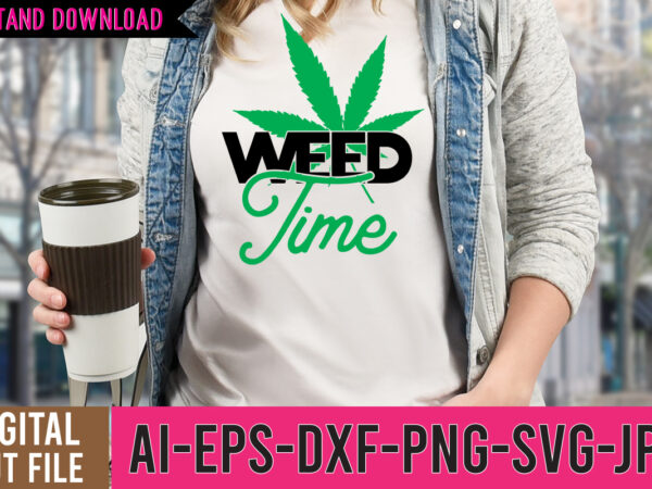 Weed time svg design