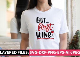 But First Wine Vector t-shirt design