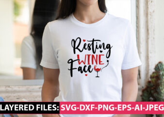 Resting Wine Face vector t-shirt design