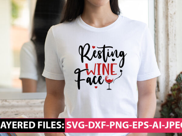 Resting wine face vector t-shirt design