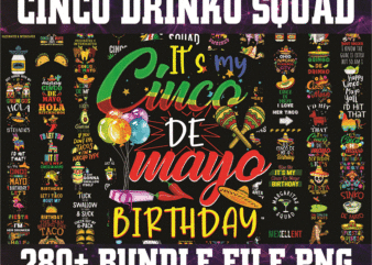 Bundle 285 Cinco Drinko Squad PNG, Lets Fiesta Mexican Cinco De Mayo png, Cinco De Mayo png, Drinking Party Fiesta png, Mexican Fiesta png 1017803395 t shirt template