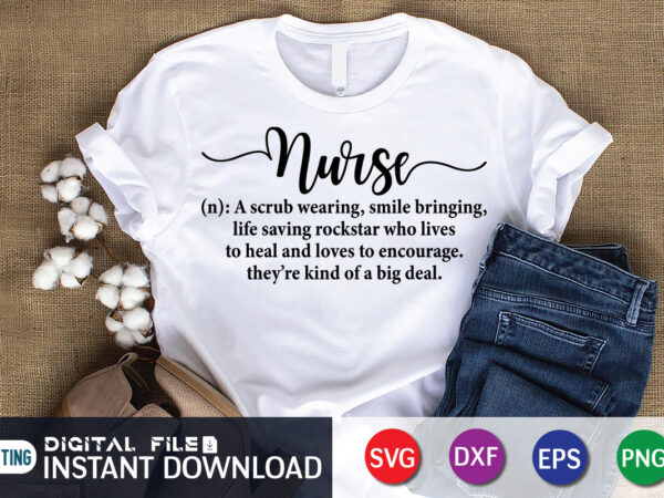 Nurse gift t-shirt design, nurse shirt, nursing students shirt, nurse cut file