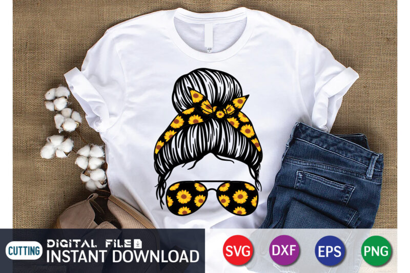 Sunflower Messy Bun T Shirt Graphic