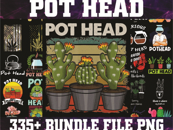 Bundle 340+ pot head png, plant mom png, succulent png, indoor plant lover gift, plant mama png bundle, pot head shirt png 1017922045 t shirt template