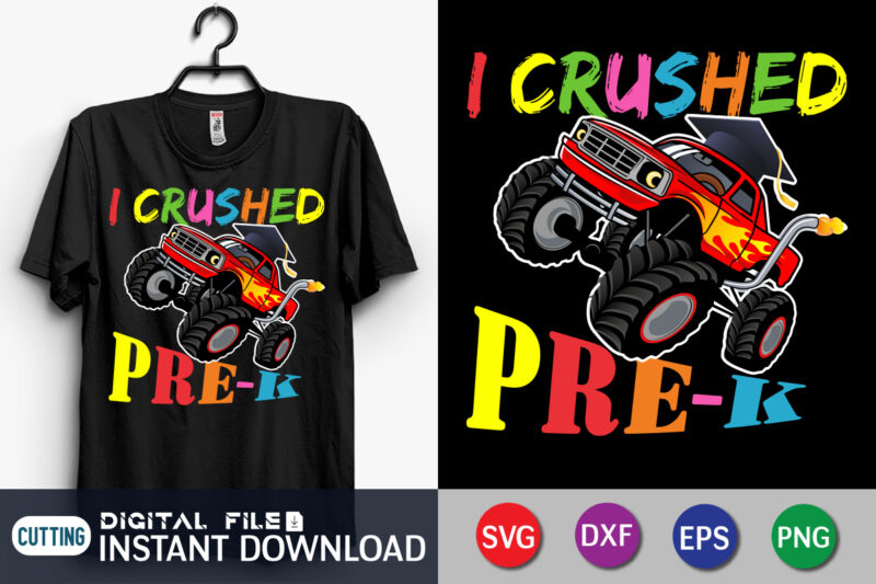 I Crushed Pre-K Monster Truck Graduation T Shirt Graphic