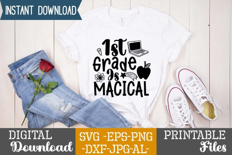 1st Grade Is Macical,teacher svg,back to ,school svg back to school svg bundle, bundle cricut svg design digital download dxf eps first day, of school svg hello school kids svg