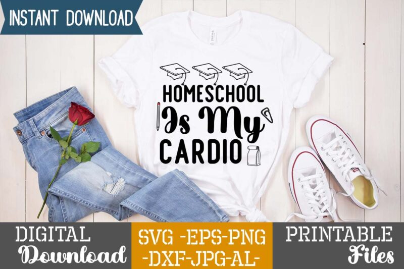 Homeschool Is My Cardio,teacher svg,back to ,school svg back to school svg bundle, bundle cricut svg design digital download dxf eps first day, of school svg hello school kids svg