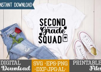 Second Grade Squad ,teacher svg,back to ,school svg back to school svg bundle, bundle cricut svg design digital download dxf eps first day, of school svg hello school kids svg