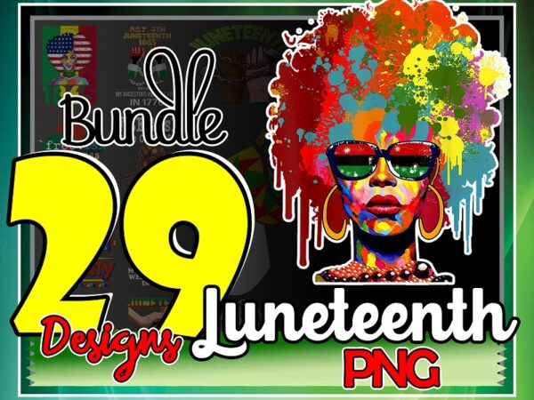 Bundle 29 celebrating juneteenth 1865 png, juneteenth png, black queen png, black history month pride 2021, black history png, cricut files 1000261875 t shirt template