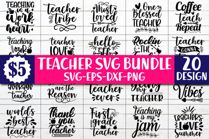 Teacher SVG Bundle, Teacher SVG, School SVG, Teach Svg, Back to School svg, Teacher Gift svg, Teacher Shirt svg, Cut Files for Cricut, svg files for cricut t shirt vector