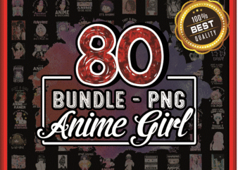 Bundle 80 Anime Girl png, Just A Girl Who Loves Anime And Ramen Png, PNG Anime Girl hentai, Digital File, Instant Download 907120340