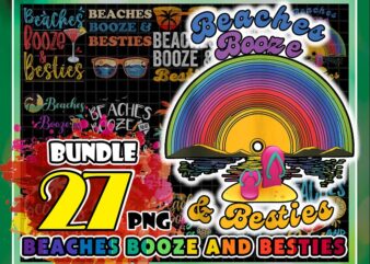Bundle 27 Beaches Booze and Besties Png, Funny Friends Trips, Beach Summer, Alcoholic Friendship Gift, Girls Beach Trip, Bachelorette Beach 1007203661 t shirt template