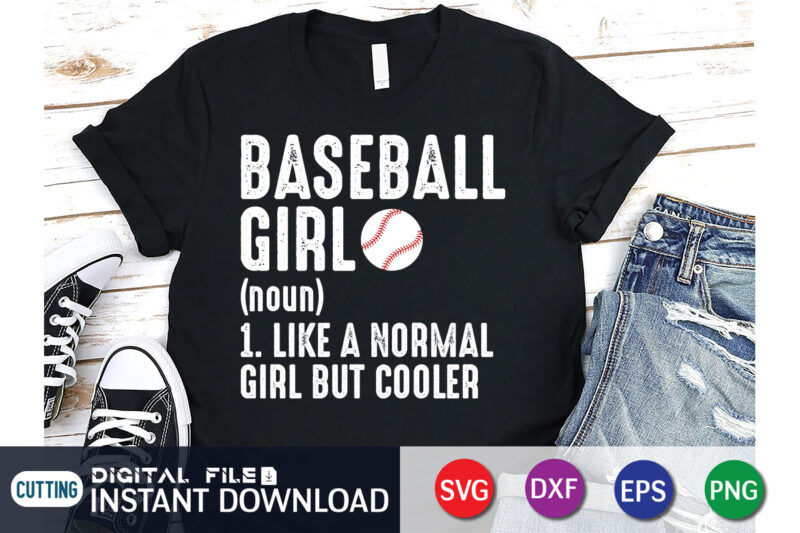 Baseball Girl T shirt, Girl Shirt, Baseball Shirt, Baseball SVG Bundle, Baseball Mom Shirt, Baseball Shirt Print Template, Baseball vector clipart, Baseball svg t shirt designs for sale