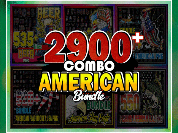 Combo 2900+ american png bundle, american flag hockey usa png, beer american flag, fishing american flag vintage, 4th of july png, fathers day cb1007227130 t shirt vector file
