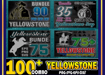Combo 100+ Yellowstone SVG Bundle, Beth Dutton Svg, Tv Shows Svg, Yellowstone svg png dxf, Cricut File, Clip Art, Digital Download CB1019134239