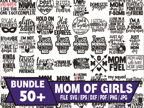 55 mom life svg bundle | mother’s day svg cut files | commercial use |instant download | printable vector clip art | motherhood shirt print 585885663