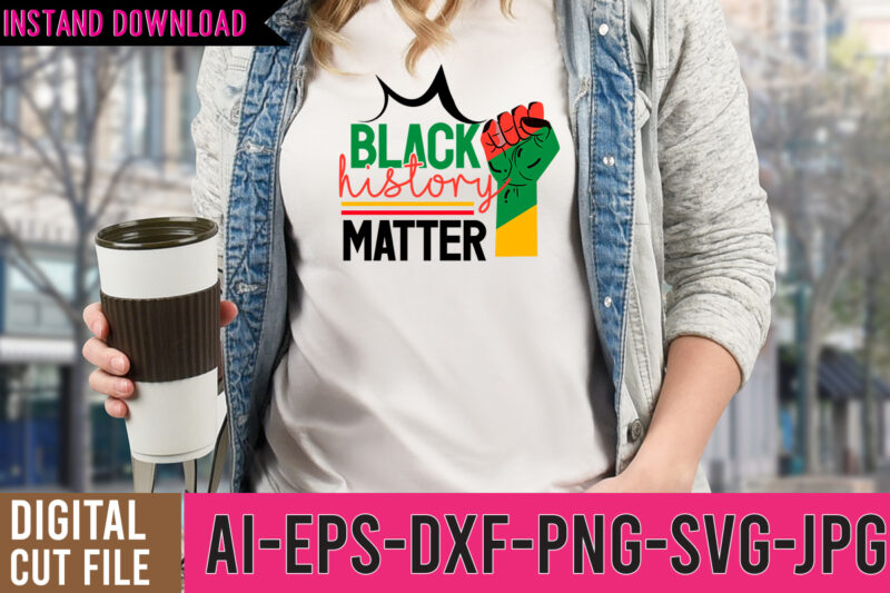 Black History Matter tshirt Design,Black History Matter SVG Design, Black history month t-shirt, black history month shirt african woman afro i am the storm t-shirt, yes i am mixed with