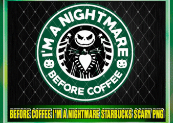 – Before Coffee I’m A Nightmare Starbucks Scary PNG, Jack Skellington, Starbucks Label, Digital Download, Sublimation Designs Download 1059679071